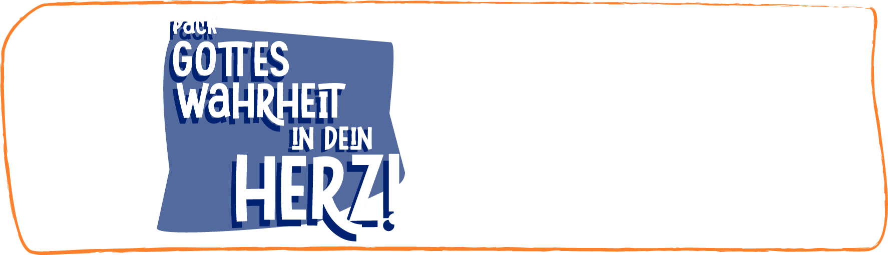 pack gottes wahrheit in dein herz